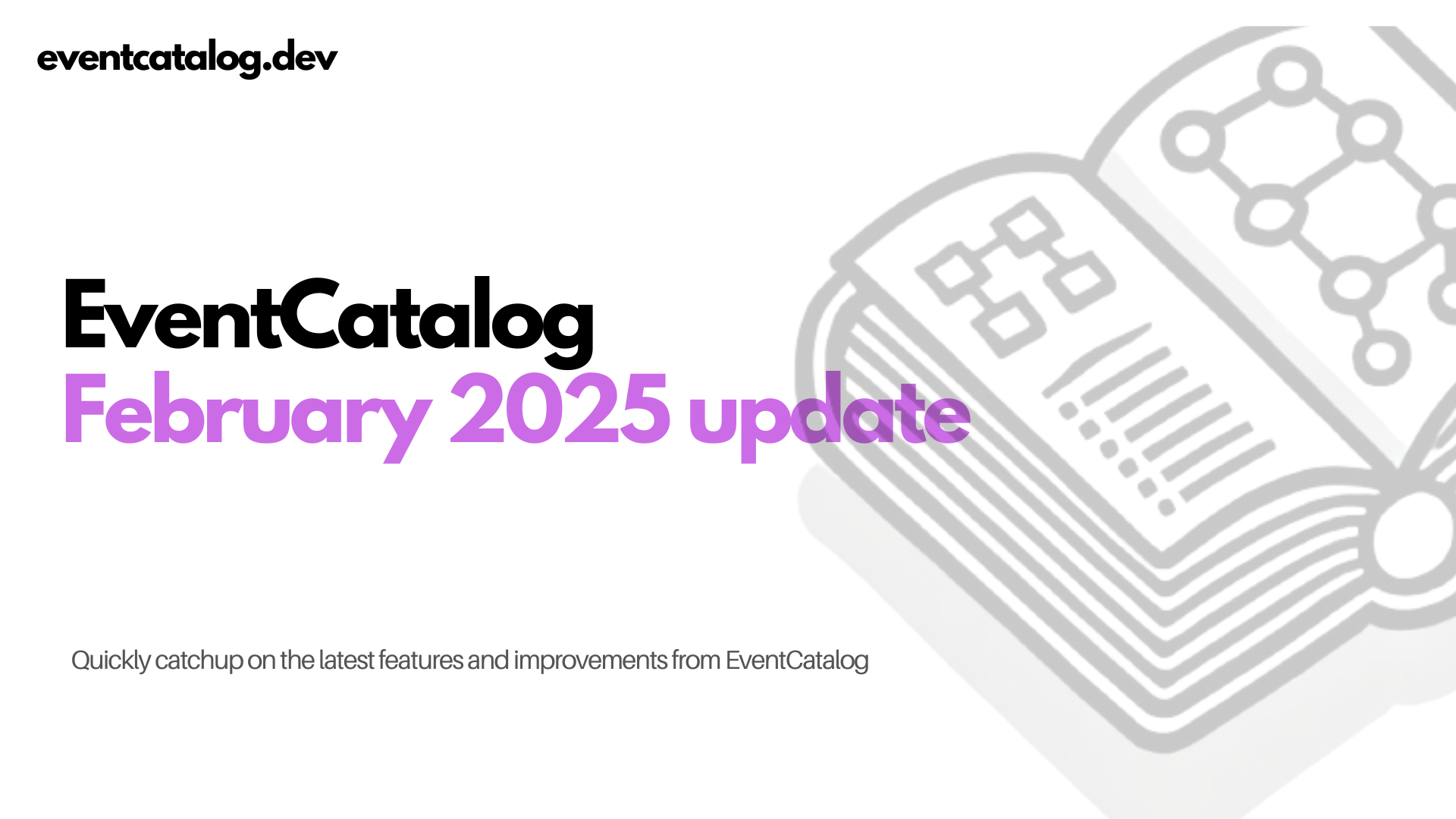 EventCatalog February 2025 update