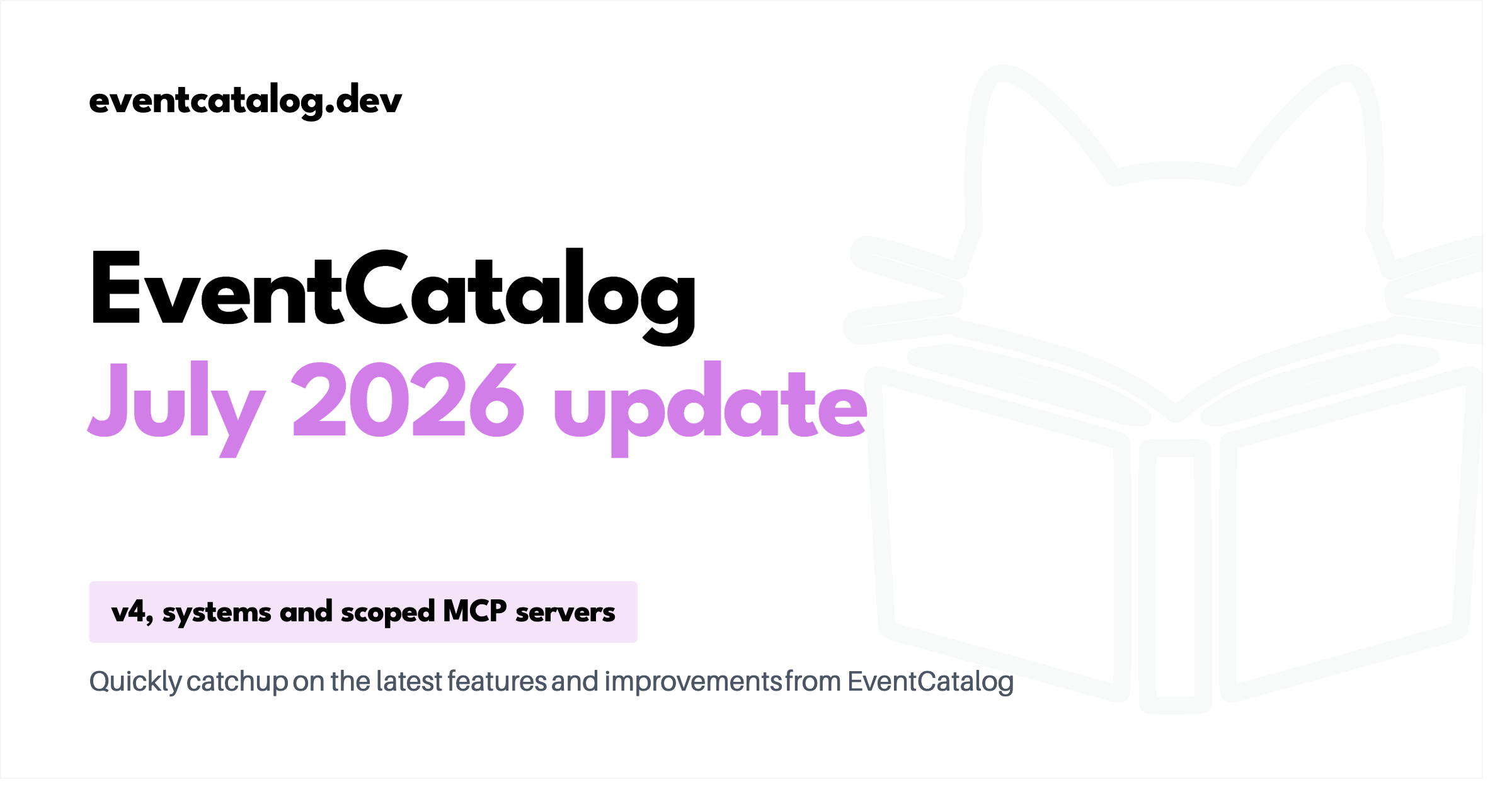 Whats new in EventCatalog - July 2026